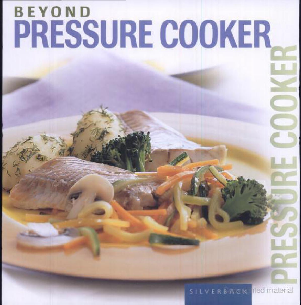 Beyond Pressure Cooker