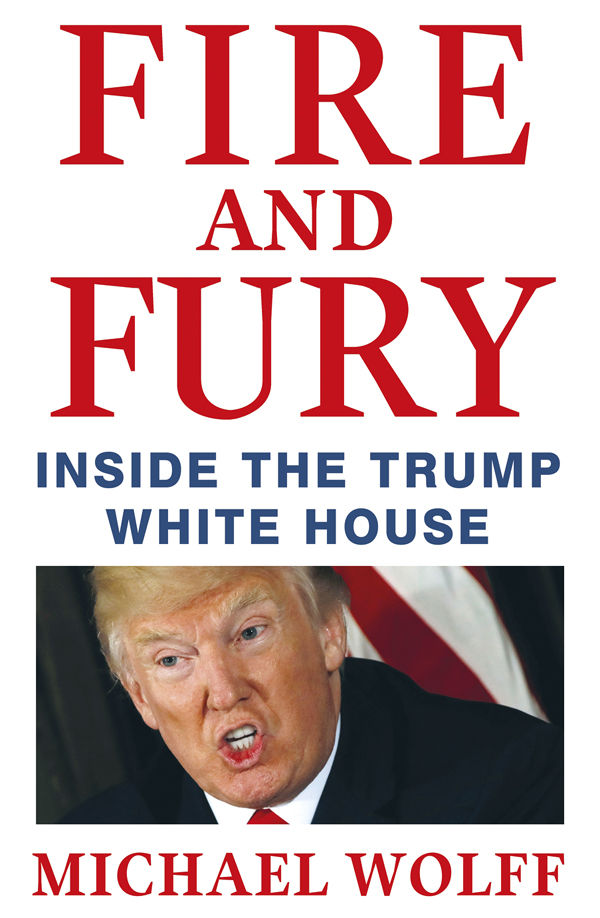Fire and Fury- Inside the Trump White House