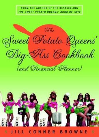 The Sweet Potato Queens' Big-Ass Cookbook