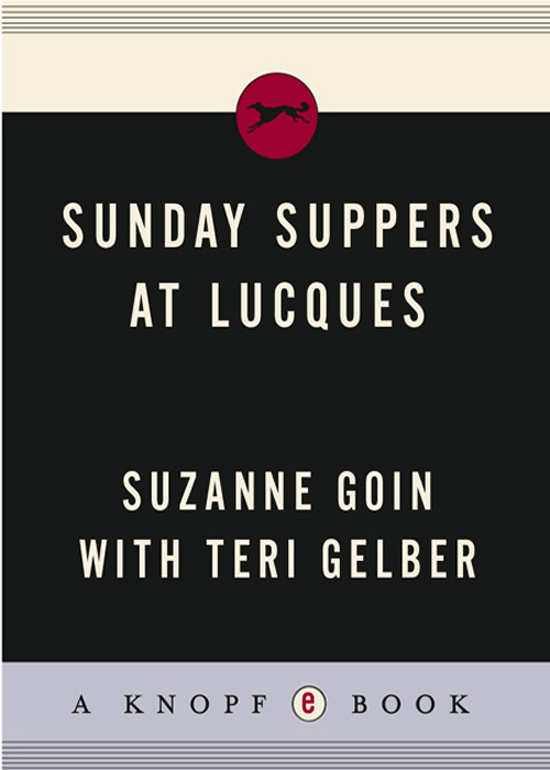 Sunday Suppers at Lucques: Seasonal Recipes From Market to Table
