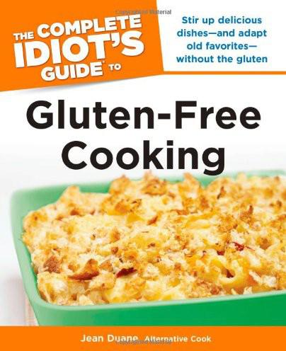 The Complete Idiot's Guide to Gluten-Free Cooking