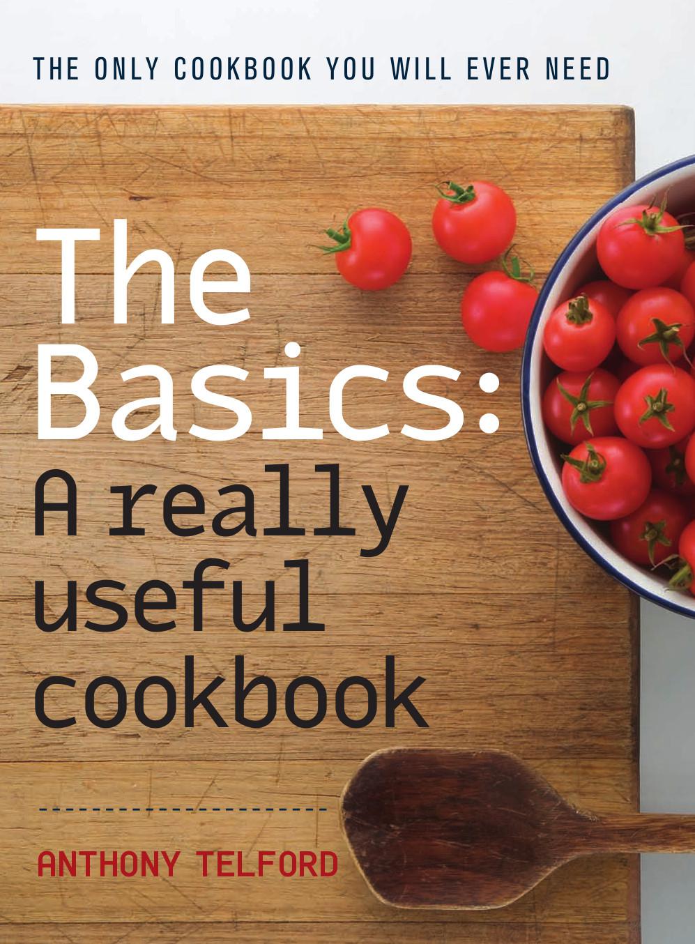The Basics: A really useful cookbook