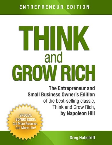 Think and Grow Rich: Entrepreneur and Small Business Owner Edition