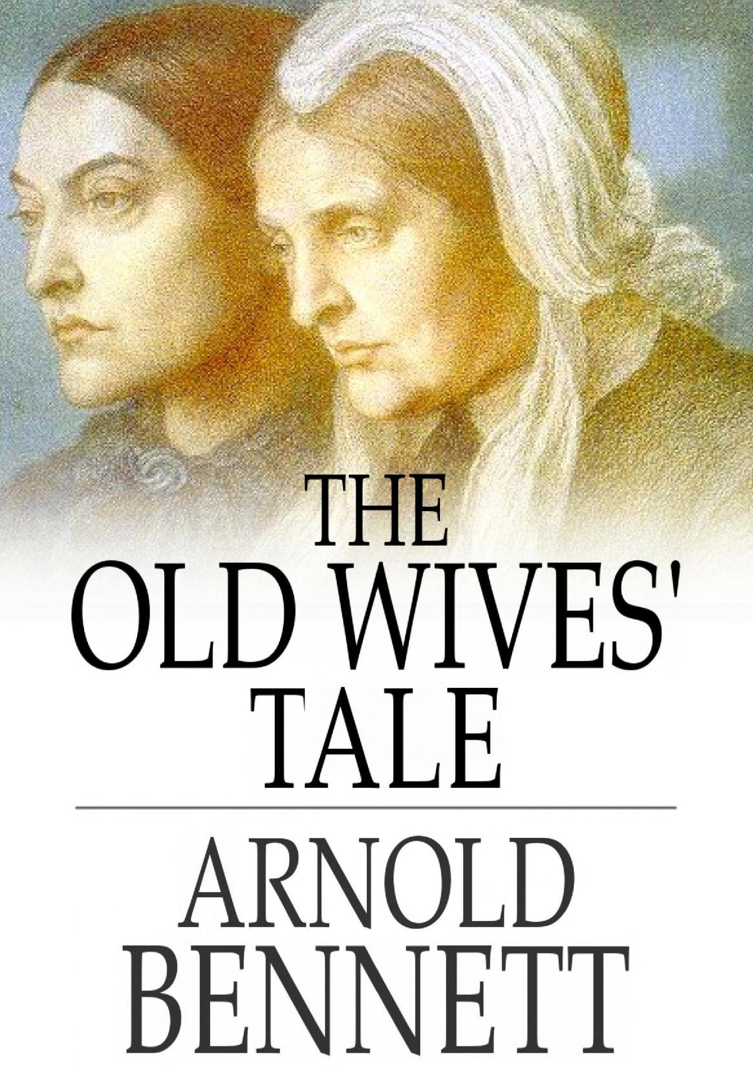 The Old Wives' Tale