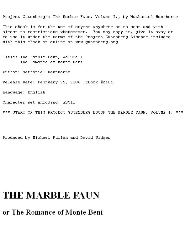 The Marble Faun - Volume 1 The Romance of Monte Beni