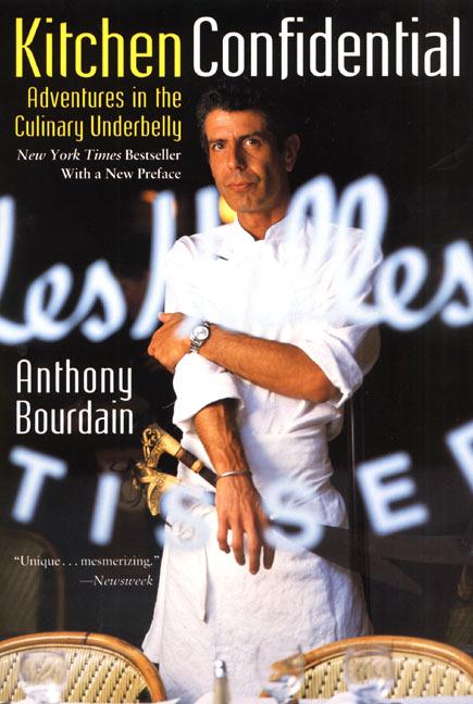 Kitchen Confidential, Insider's Edition: Adventures in the Culinary Underbelly