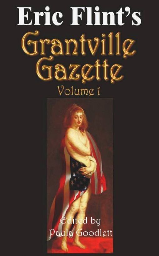 Eric Flint's Grantville Gazette Volume 1