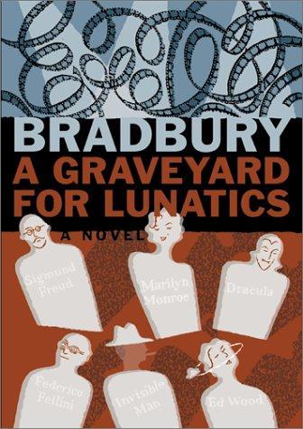 A Graveyard For Lunatics