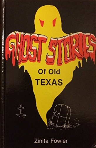 Ghost Stories of Old Texas