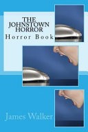 The Johnstown Horror