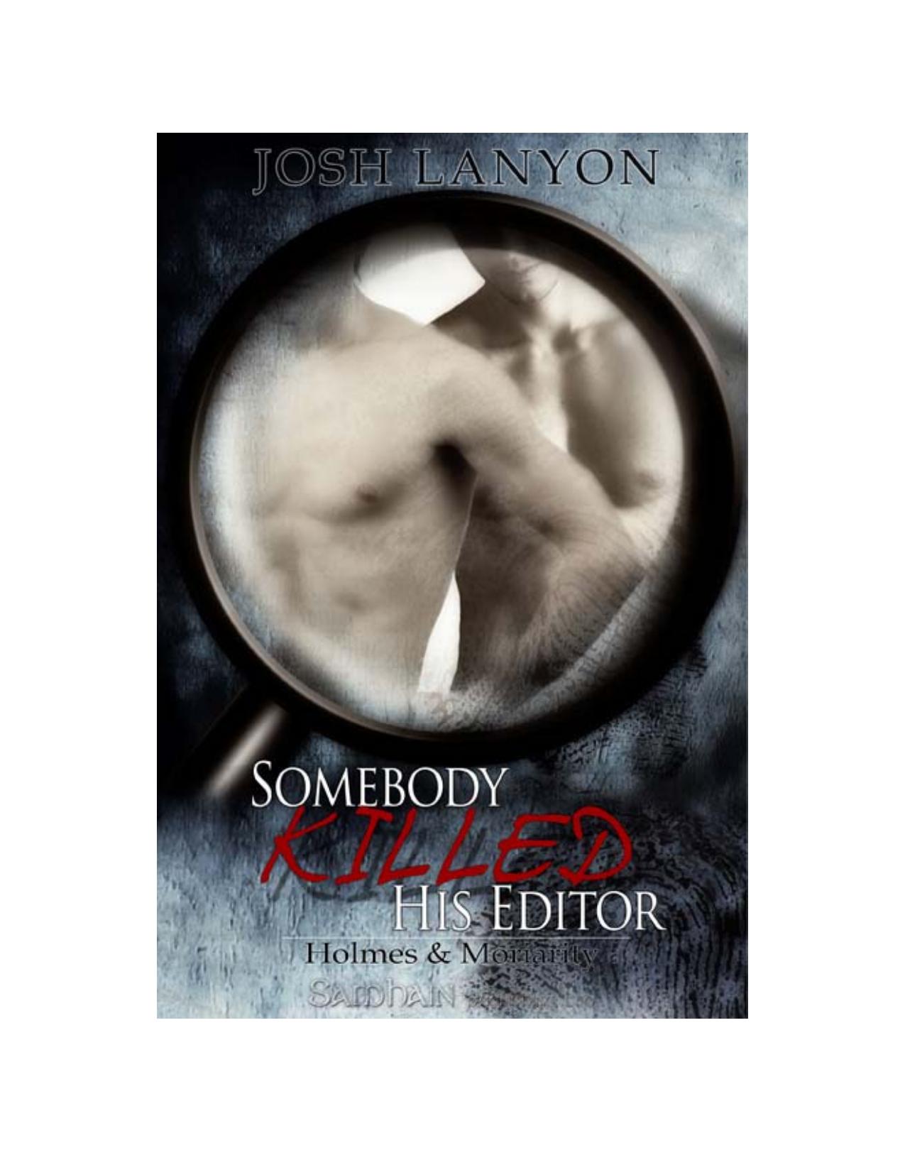 Somebody Killed His Editor: Holmes & Moriarity, Book 1