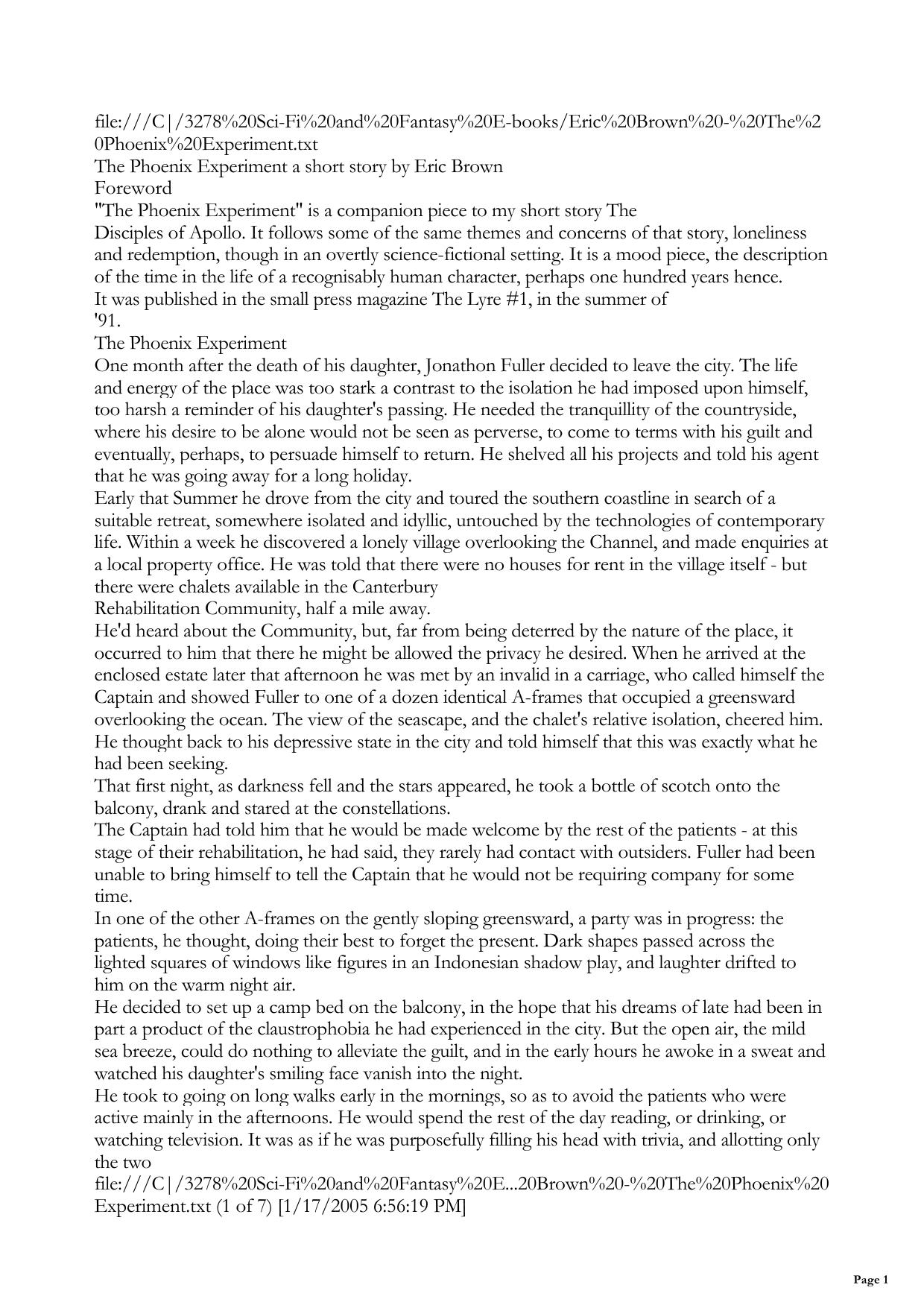 The Phoenix Experiment