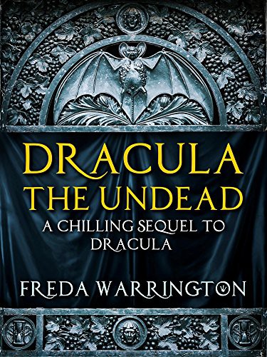 Dracula the Undead: A Chilling Sequel to Dracula