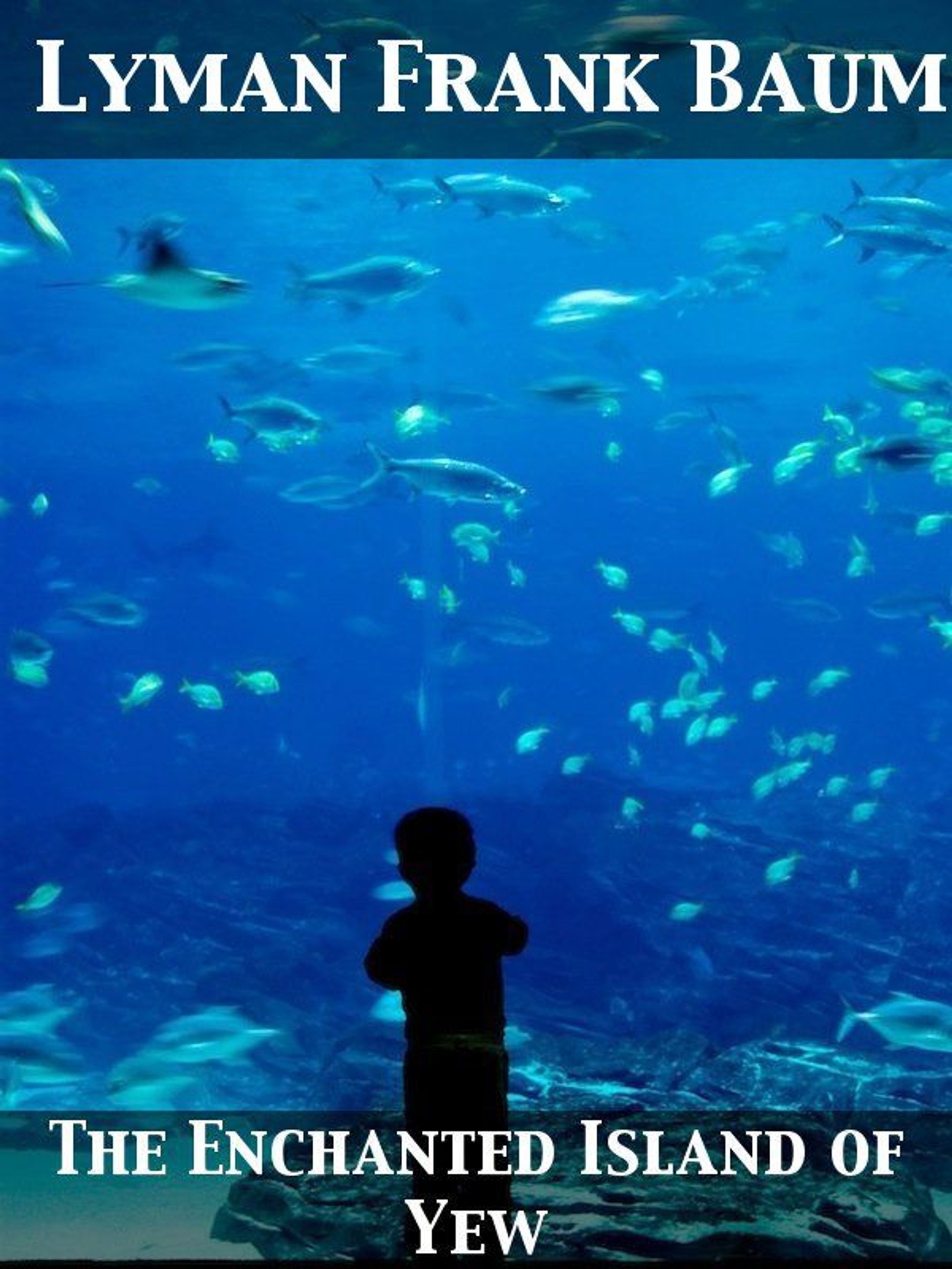 The Enchanted Island of Yew