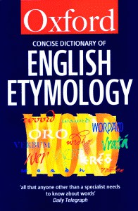 The Concise Oxford Dictionary of English Etymology