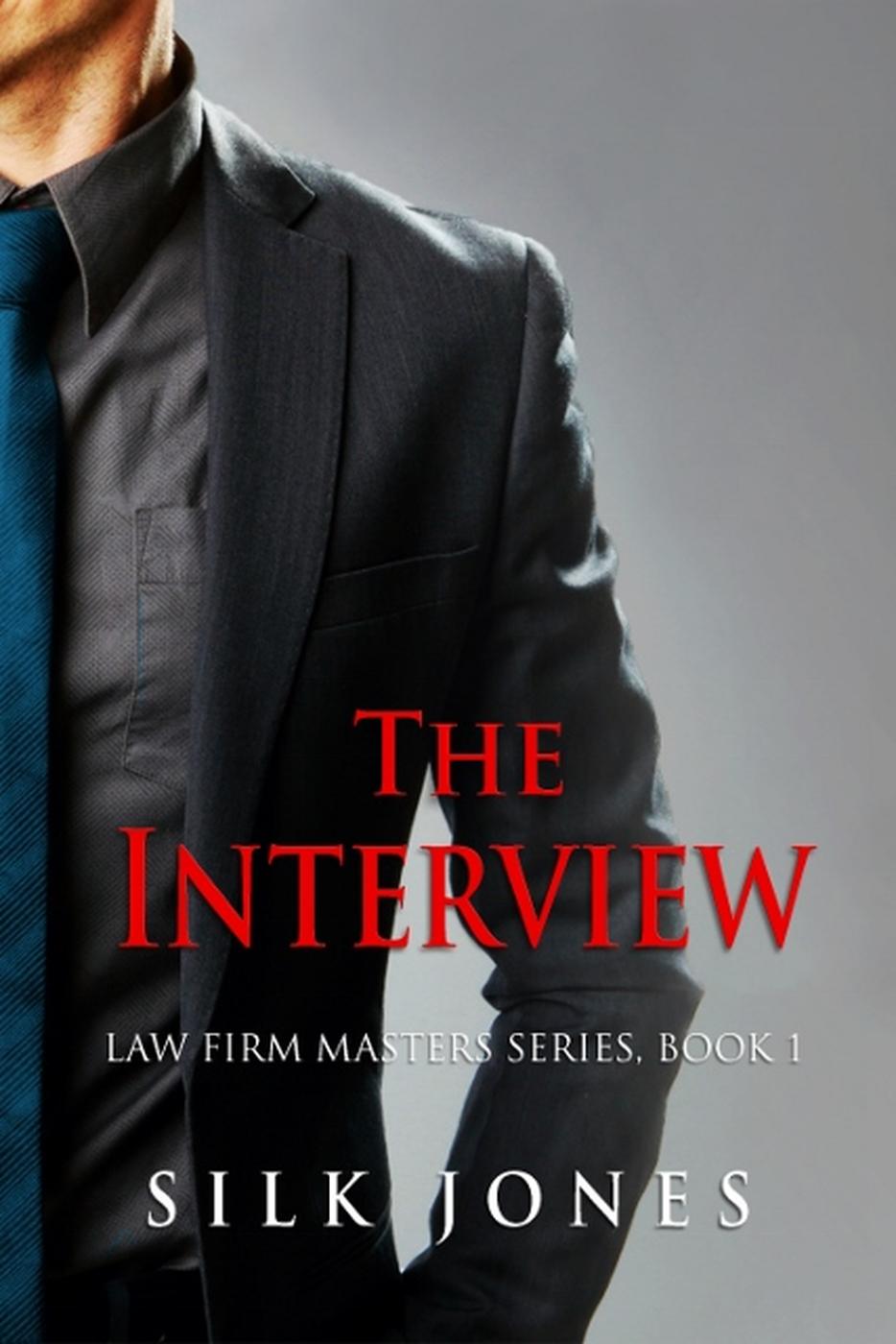 The Interview: Law Firm Masters Series, Book 1