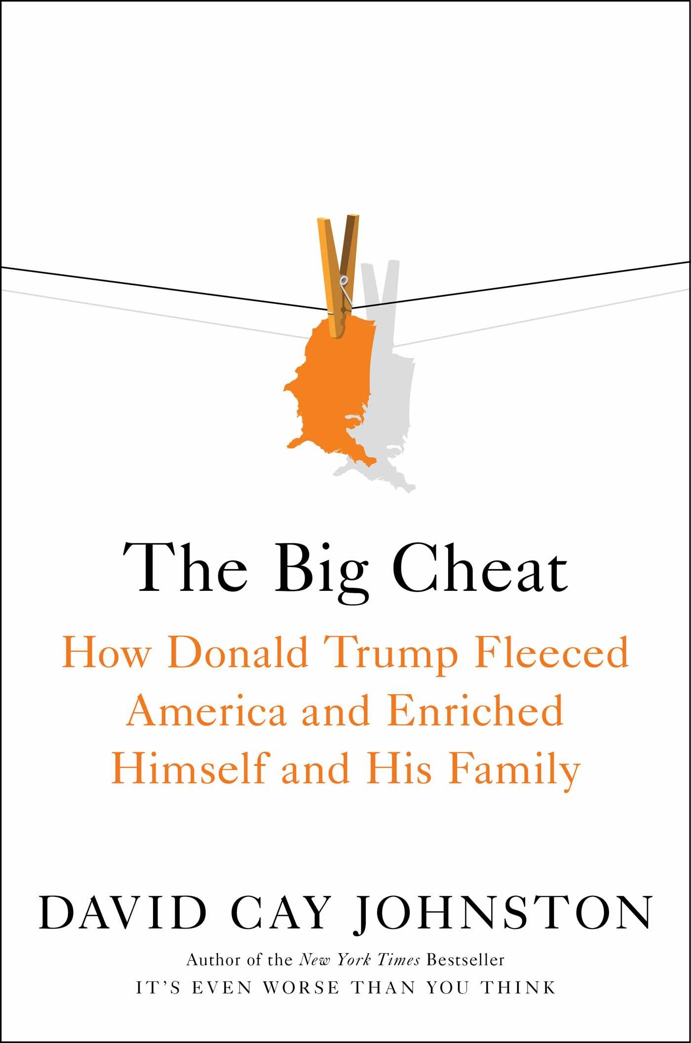 The Big Cheat: How Donald Trump Fleeced America and Enriched Himself and His Family