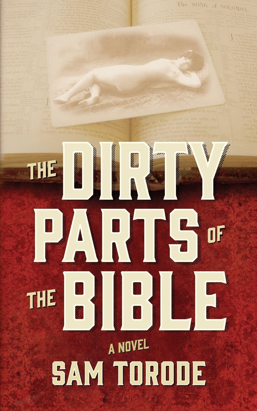 The Dirty Parts of the Bible: A Novel