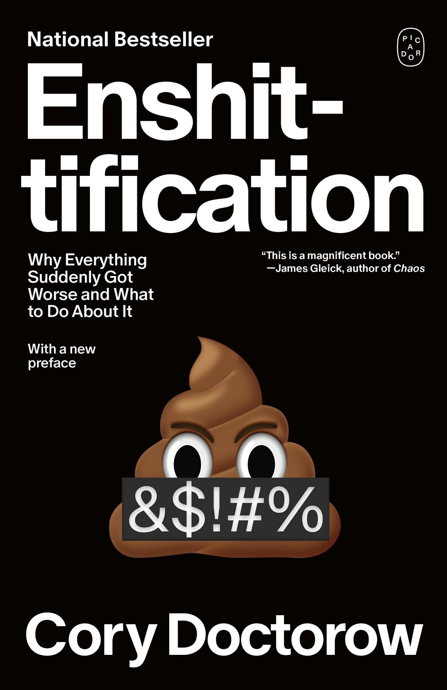 Enshittification: Why Everything Suddenly Got Worse and What to Do About It