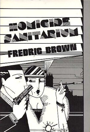 Homicide Sanitarium